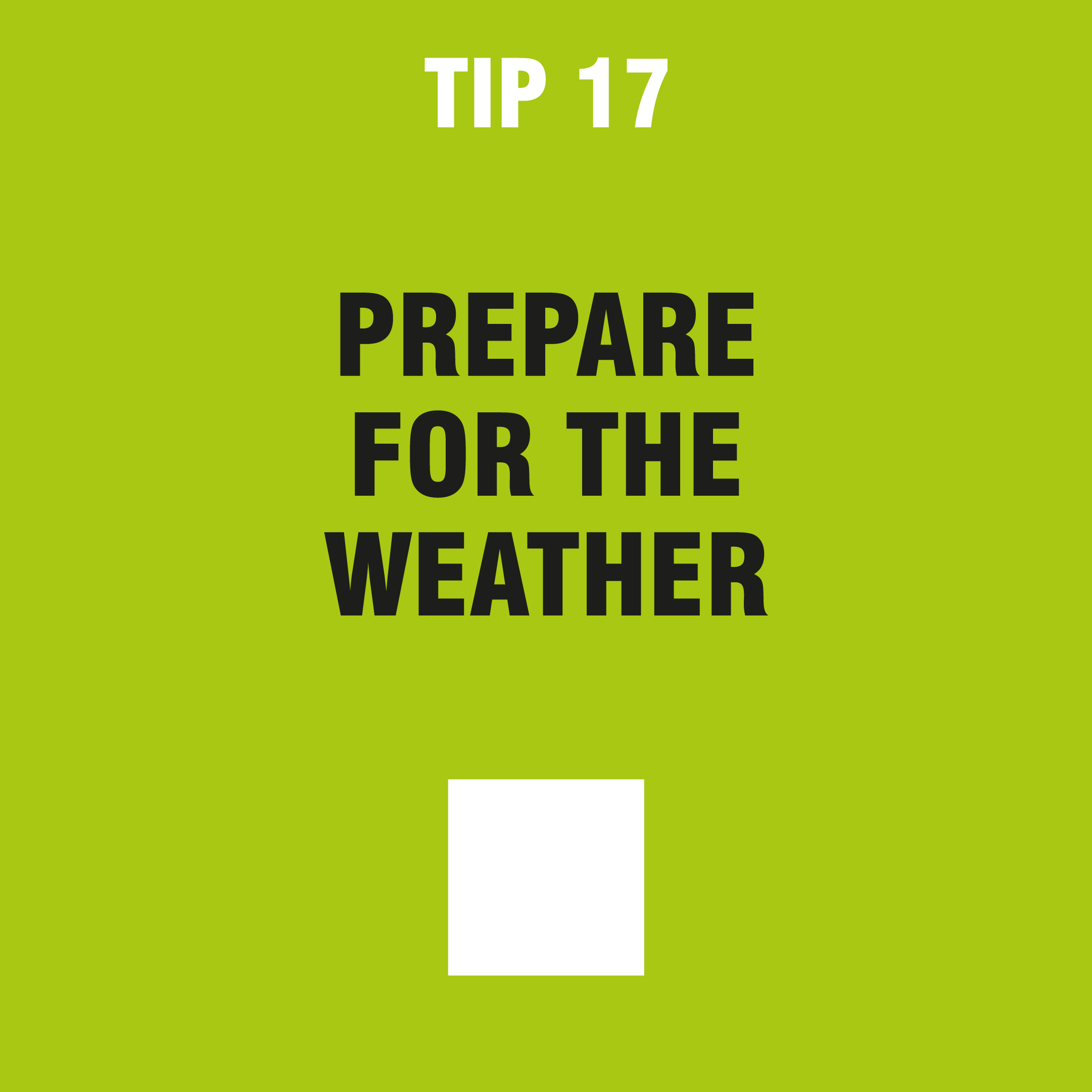 tip 17 prepare for the weather
