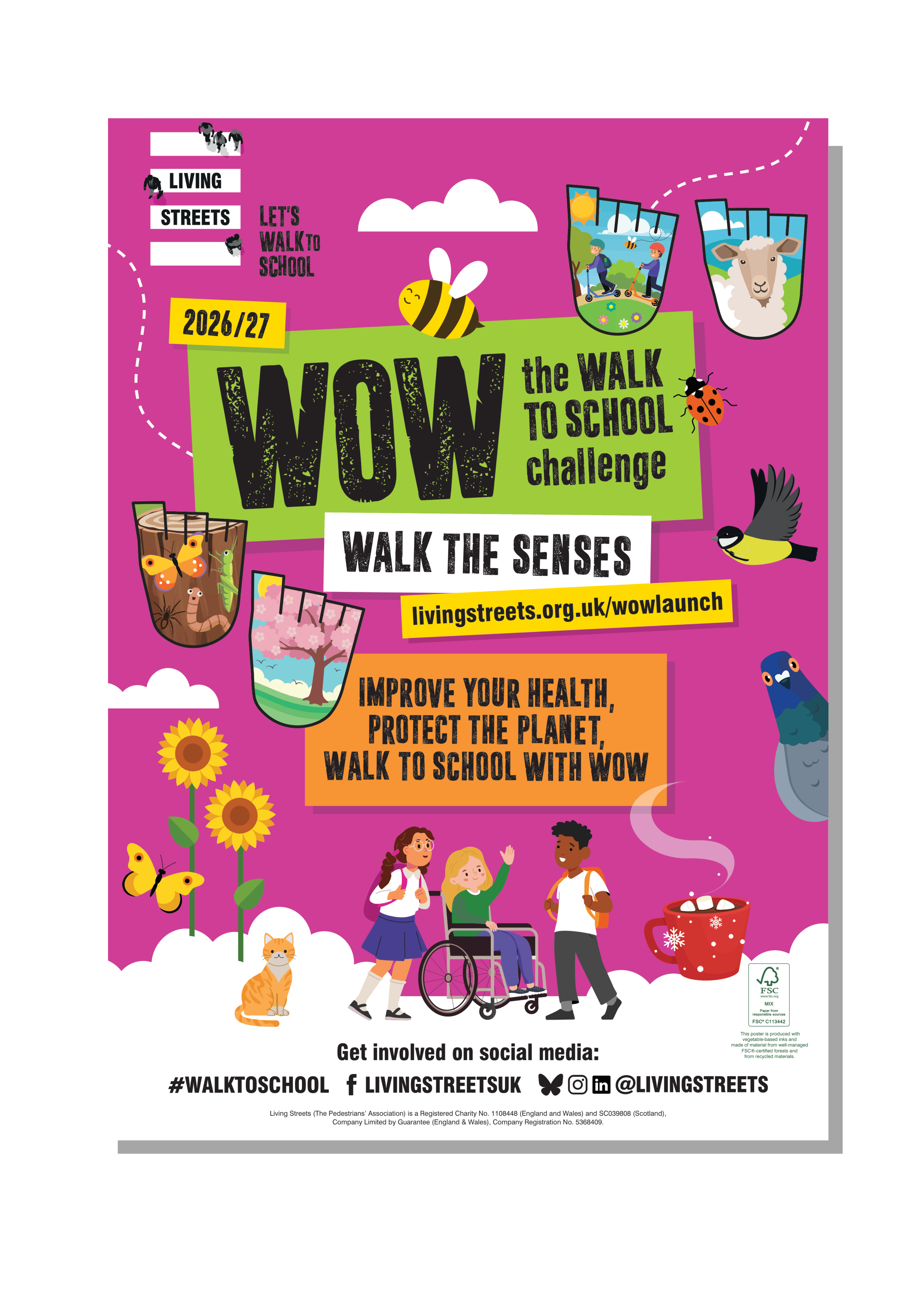 Pink poster for WOW. The headings read: 2026/27, WOW the walk to school challenge, Walk the Senses. The poster includes pictures of WOW badges, three children, flowers, bees and a pigeon.
