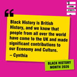 Cynthia from Living Streets reflects on Black History Month 2026: “Black History is British History, and we know that people from all over the world have come to the UK and made significant contributions to our Economy and Culture.”